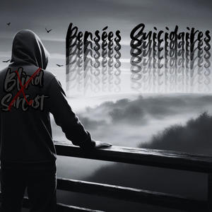 Pensées Suicidaires (feat. SarCa$t) (Explicit)