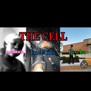 THE CELL (feat. Rvyvhu & BADBKAYLA) (Explicit)