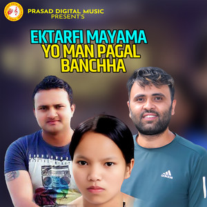 Yo Mann Pagal Banchha