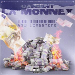 CA SENT LA MONNEY (Explicit)