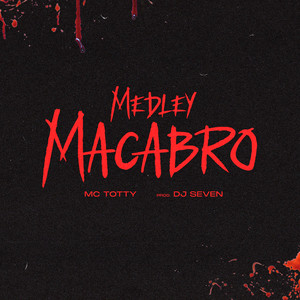 Medley Macabro (Explicit)