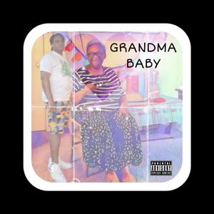 Grandma Baby (Explicit)