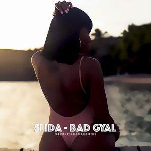 Bad Gyal(feat. Slida)