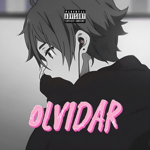 Olvidar (Remasterizado) [Explicit]