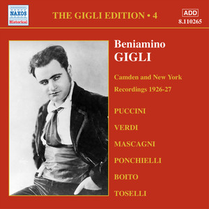 GIGLI, Beniamino: Gigli Edition, Vol. 4: Camden and New York Recordings (1926-1927)