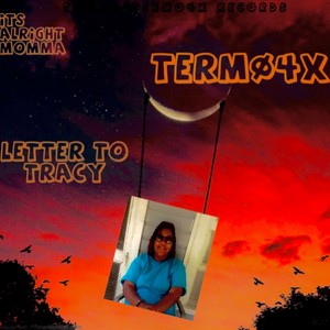 LETTER TO TRACY (MOMMA) [Explicit]