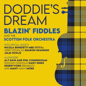Doddie's Dream(feat. Nicola Benedetti, Sharon Shannon, Phil Cunningham, Aly Bain, Skerryvore, Julie Fowlis, Jerry Douglas, Duncan Chisholm, Gary Innes & Breabach)