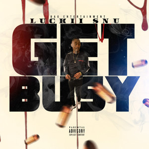 Get Busy (Explicit)