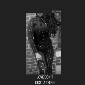 Love Dont Cost A Thing. (feat. VanteBalla) [Explicit]