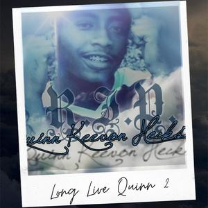 Long Live Quinn 2 (Explicit)