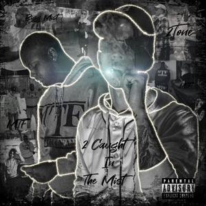 2 caught in the mist (ep) [Explicit]