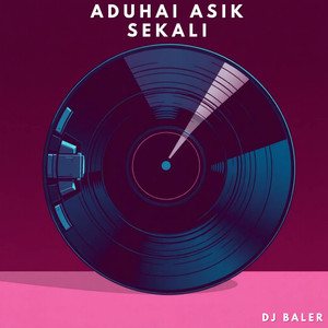 DJ Baler - Bikin Ketagihan