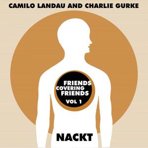 Friends Covering Friends, Vol. 1: Nackt