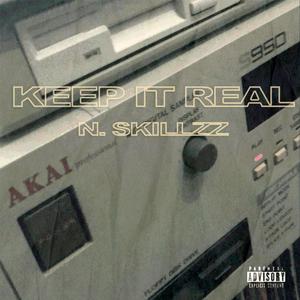 N. Skillzz "Keep it real" (Explicit)