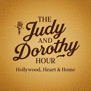 Dorothy & Judy Hour