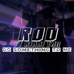 Do Something To Me (Explicit)