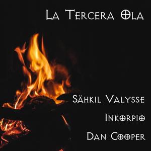 La tercera ola (feat. Inkorpio & Dan Cooper) (Remastered) [Explicit]