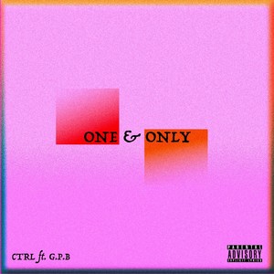 One & Only (Explicit)