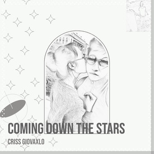 Coming Down the Stars (Explicit)