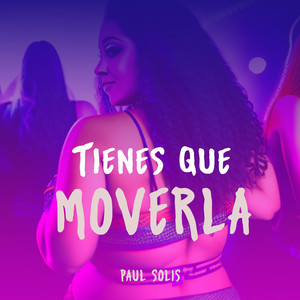 Tienes Que Moverla (Explicit)