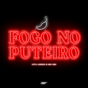 FOGO NO PUTEIRO (Explicit)