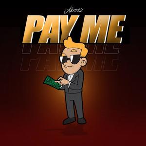 Pay Me (Explicit)