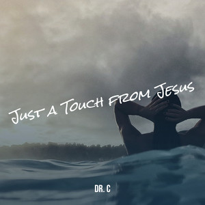 Just a Touch from Jesus