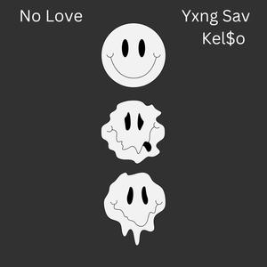 No Love (feat. Kel$o) [Explicit]