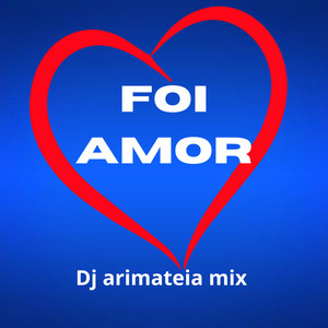 Foi Amor (Remix)