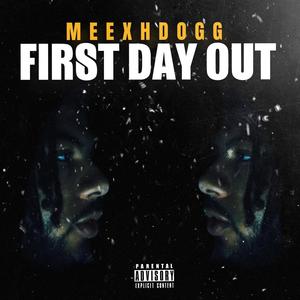 First Day Out (Explicit)