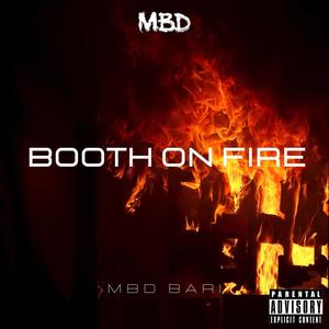 Booth On Fire (Explicit)