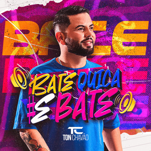 Bate Quica e Bate (Explicit)