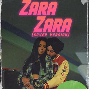 Zara Zara (feat. Rameet Sandhu)