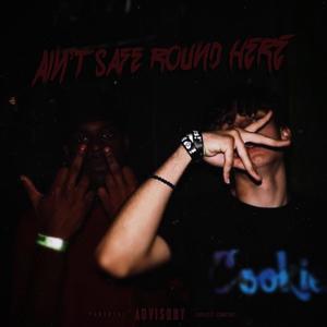 Ain safe round hea (feat. Kobk Ak) [Explicit]