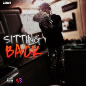 Sittin' Back (Explicit)