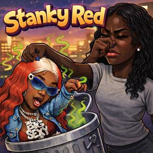 Stanky Red (Explicit)