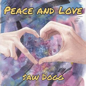 Peace and Love (Explicit)