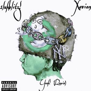 Yeah! (feat. Xavion) (Remix|Explicit)