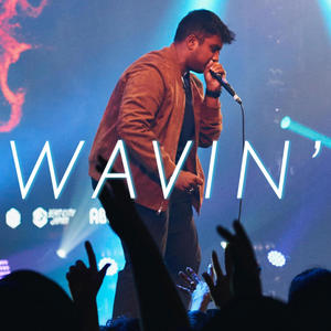 wavin' (Explicit)