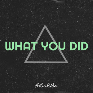 What You Did (Explicit)