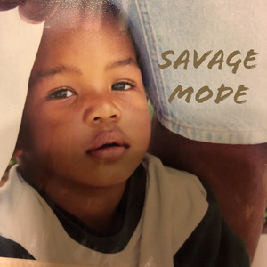 Savage Mode (Explicit)