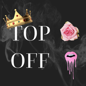 Top Off (Explicit)