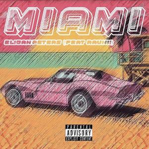 Miami (feat. Raunii)