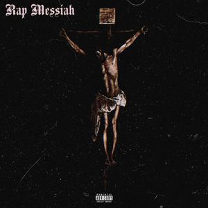 Rap Messiah (Explicit)