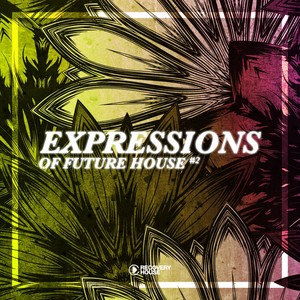 Expressions of Future House, Vol. 2