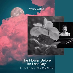 The Flower Before Its Last Day