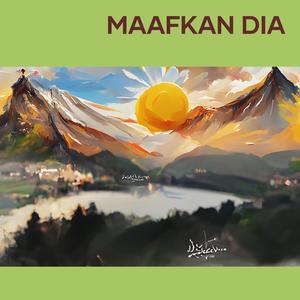 maafkan dia