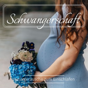 Schwangerschaft: Naturgeräusche zum Einschlafen