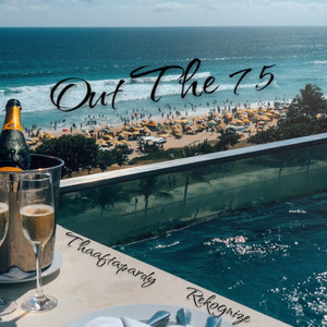 Out the 7 5 (Explicit)