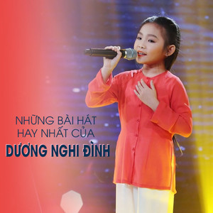 Những Bài Hát Hay Nhất Của Dương Nghi Đình